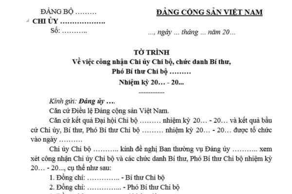 Mẫu Tờ trình công nhận Chi ủy Chi bộ, chức danh Bí thư, Phó Bí thư chi bộ nhiệm kỳ mới là mẫu nào?