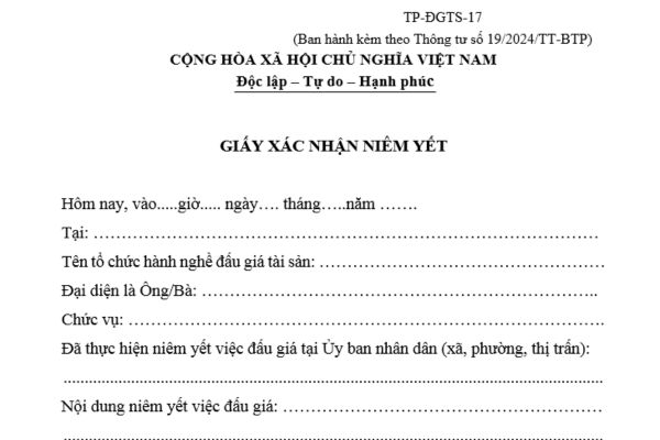 Mẫu Giấy xác nhận niêm yết đấu giá tài sản mới nhất theo Thông tư 19 là mẫu nào? Tải mẫu ở đâu?