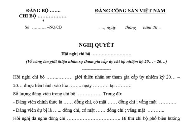 Mẫu Nghị quyết Hội nghị giới thiệu nhân sự tham gia cấp ủy chi bộ mới nhất? Tải mẫu? Hội nghị giới thiệu nhân sự cấp ủy chi bộ được tiến hành khi nào?