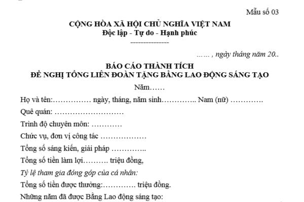 Mẫu Báo cáo thành tích đề nghị tặng Bằng Lao động sáng tạo của Tổng Liên đoàn?