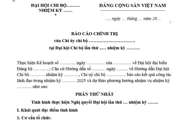 Mẫu Báo cáo chính trị của Chi ủy chi bộ tại Đại hội Chi bộ mới nhất? Tải mẫu? Đọc báo cáo chính trị được thực hiện ở bước thứ mấy?