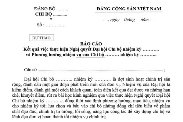 Mẫu dự thảo Báo cáo kết quả thực hiện Nghị quyết Đại hội Chi bộ mới nhất? Tải mẫu? Cơ quan lãnh đạo của chi bộ giữ hai kỳ đại hội là cơ quan nào?