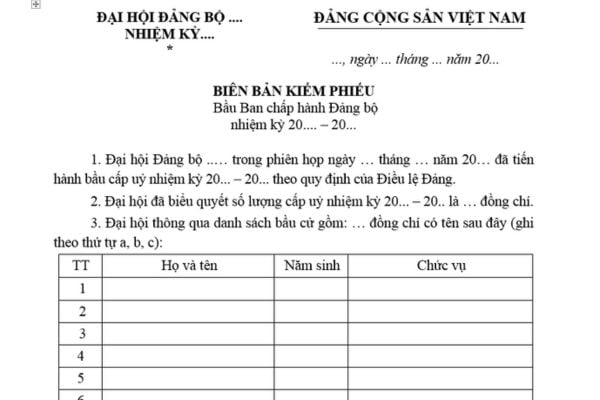 Mẫu Biên bản kiểm phiếu bầu cấp ủy đảng bộ mới nhất? Tải mẫu? Phiếu bầu cấp ủy đảng bộ được xem là hợp lệ khi nào?