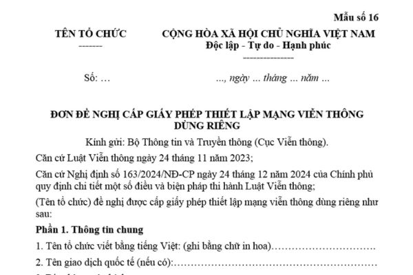 Mẫu Đơn đề nghị cấp giấy phép thiết lập mạng viễn thông dùng riêng mới nhất? Tải mẫu? Thời hạn xét cấp giấy phép là bao lâu?