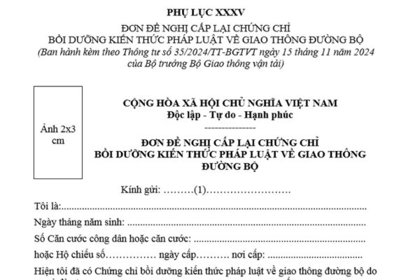 Mẫu Đơn đề nghị cấp lại chứng chỉ bồi dưỡng kiến thức pháp luật về giao thông đường bộ mới nhất là mẫu nào? Tải mẫu?