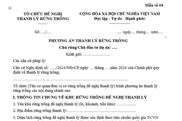 Mẫu phương án thanh lý rừng trồng mới nhất là mẫu nào? Thẩm quyền quyết định thanh lý rừng trồng?