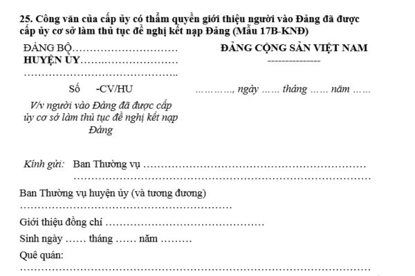 Mẫu 17B KNĐ công văn giới thiệu người vào Đảng đã được cấp ủy cơ sở làm thủ tục đề nghị kết nạp Đảng như thế nào? Tải mẫu ở đâu?