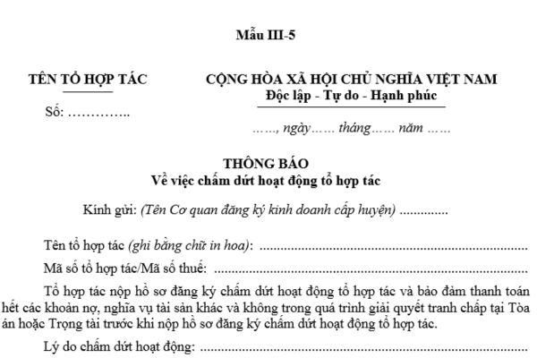 Mẫu Thông báo chấm dứt hoạt động tổ hợp tác mới nhất là mẫu nào? Có thể tải ở đâu? Trình tự thủ tục chấm dứt hoạt động?