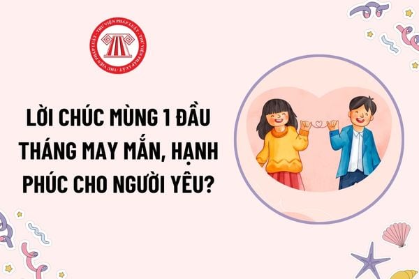 Lời chúc mùng 1 đầu tháng cho người yêu may mắn, hạnh phúc? Thắp hương, đốt vàng mã vào ngày mùng 1 đầu tháng có bị phạt tiền không?