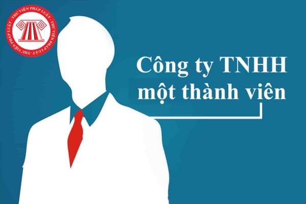 Công ty trách nhiệm hữu hạn một thành viên phải có tối thiểu bao nhiêu người đại diện theo pháp luật là người giữ chức danh Tổng giám đốc?