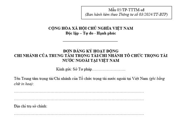 Tải về mẫu đơn đăng ký hoạt động Chi nhánh của Trung tâm trọng tài theo quy định mới nhất ở đâu?