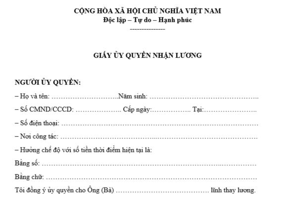 Mẫu giấy ủy quyền nhận tiền lương mới nhất? Tải mẫu ở đâu? Có thể nhận tiền lương theo hình thức nào?