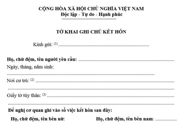 Mẫu tờ khai ghi chú kết hôn mới nhất theo Thông tư 04 là mẫu nào? Có thể tải ở đâu? Thời hạn giải quyết ghi vào Sổ hộ tịch việc kết hôn?