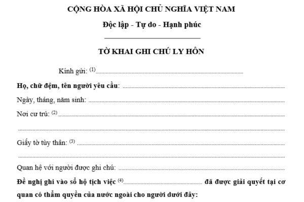 Mẫu Tờ khai ghi chú ly hôn mới nhất theo Thông tư 04 là mẫu nào? Tải về file word? Việc ghi chú ly hôn thuộc thẩm quyền của cơ quan nào?