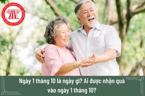 Ngày 1 tháng 10 là ngày gì? Ngày 1 tháng 10 là thứ mấy? Ai được nhận quà vào ngày 1 tháng 10 hàng năm?