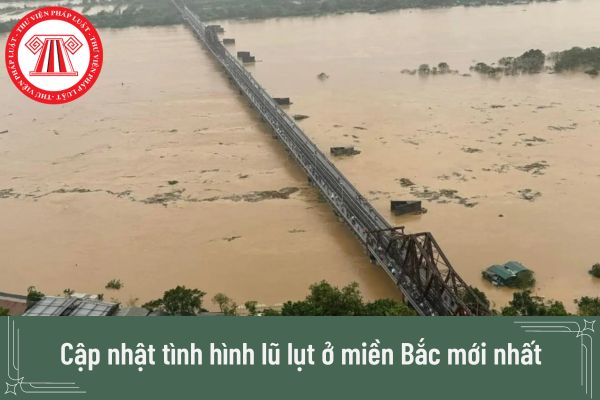 Cập nhật tình hình lũ lụt ở miền Bắc mới nhất xem ở đâu? 