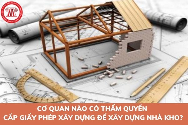 thẩm quyền cấp phép xây dựng