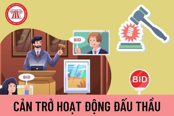 Cản trở hoạt động đấu thầu