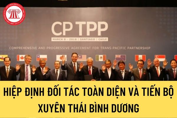 Hiệp định Đối tác Toàn diện và Tiến bộ xuyên Thái Bình Dương