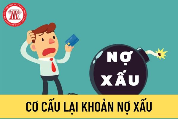 Cơ cấu lại khoản nợ xấu