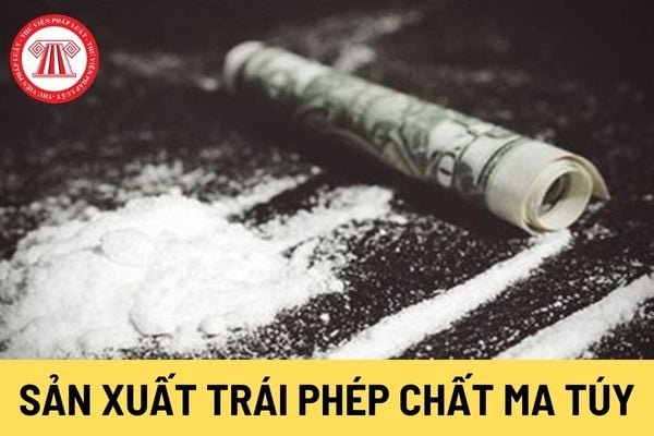 Sản xuất trái phép chất ma túy