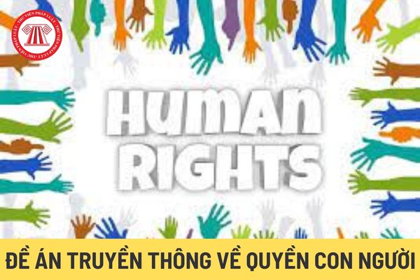 Đề án truyền thông về quyền con người ở Việt Nam