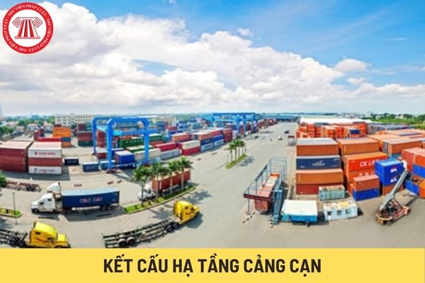 Kết cấu hạ tầng cảng cạn