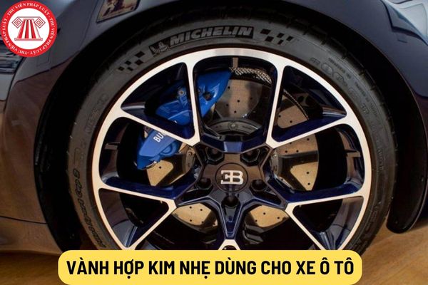 Vành hợp kim nhẹ dùng cho xe ô tô