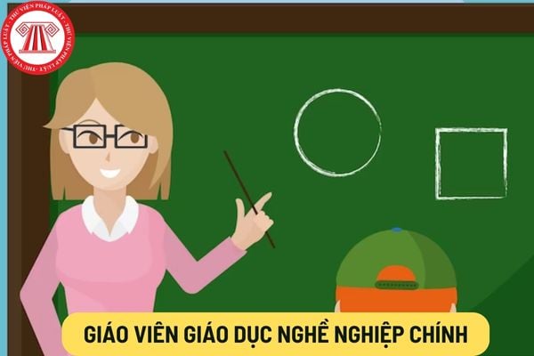 Giáo viên giáo dục nghề nghiệp chính