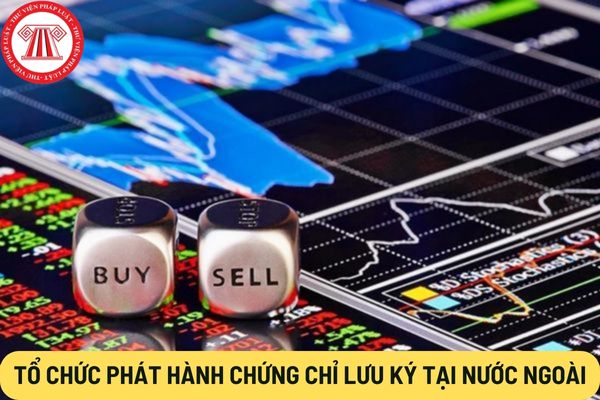 Tổ chức phát hành chứng chỉ lưu ký tại nước ngoài