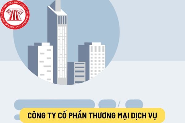 Công ty Cổ phần Thương Mại Dịch vụ