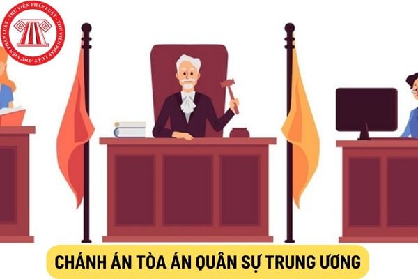 Chánh án Tòa án Quân sự Trung ương