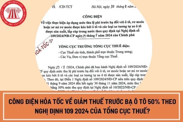 Công điện hỏa tốc về giảm thuế trước bạ ô tô 50% theo Nghị định 109 2024 của Tổng Cục thuế?