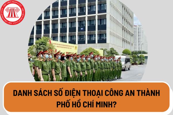 Danh sách số điện thoại công an thành phố Hồ Chí Minh?