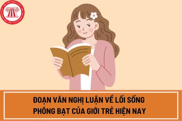 Viết đoạn văn nghị luận về lối sống phông bạt của giới trẻ hiện nay? Mục tiêu chung của Chương trình GDPT môn Ngữ Văn là gì?