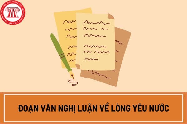 Viết đoạn văn nghị luận về lòng yêu nước 200 chữ