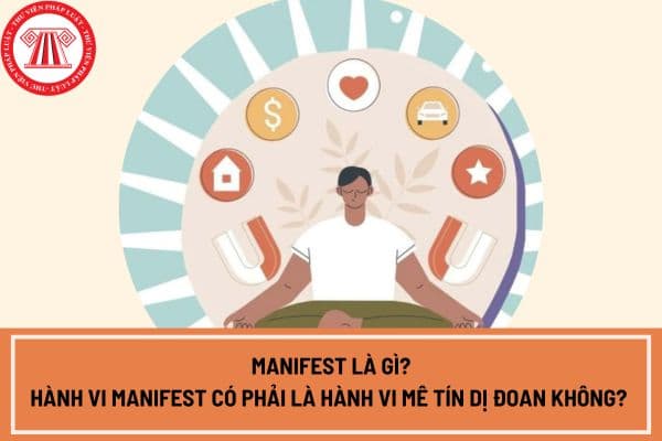 Manifest là gì? Cách Manifest như thế nào? Hành vi Manifest có phải là hành vi mê tín dị đoan không? 