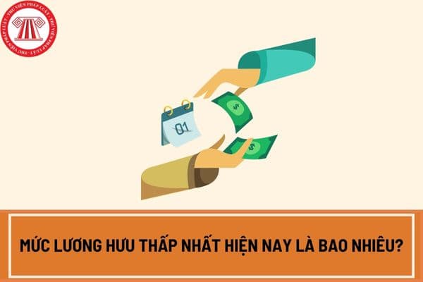 Mức lương hưu thấp nhất hiện nay là bao nhiêu?