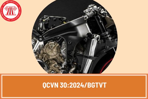 Thông tư 20/2024/TT-BGTVT ban hành quy chuẩn kỹ thuật quốc gia về khung xe mô tô, xe gắn máy áp dụng từ ngày 05/12/2024?