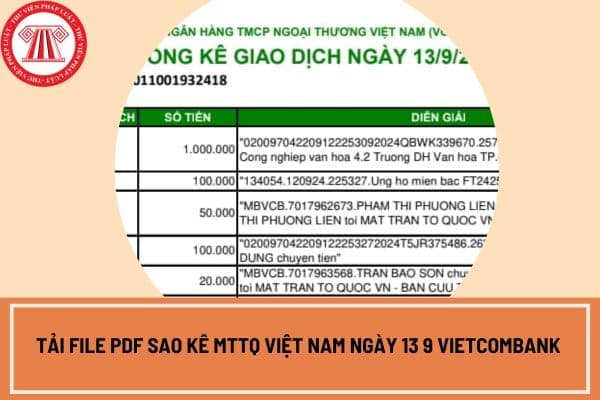 Tải File PDF sao kê MTTQ Việt Nam ngày 13 9 Vietcombank? Chi tiết file PDF sao kê MTTQ Việt Nam ngày 13 9 Vietcombank thế nào?