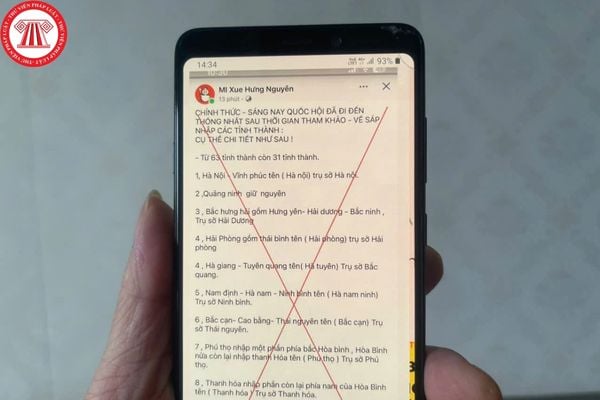 Đưa thông tin sai sự thật về việc sáp nhập tỉnh thành có thể bị truy cứu trách nhiệm hình sự không?