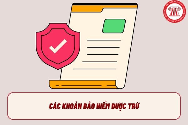 Năm 2025, các khoản đóng bảo hiểm được trừ khi tính thuế thu nhập cá nhân là gì?