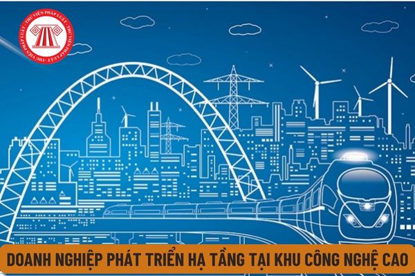 Doanh nghiệp phát triển hạ tầng tại Khu công nghệ cao đầu tư vào các lĩnh vực gì? Xin Giấy phép đầu tư với cơ quan nào?