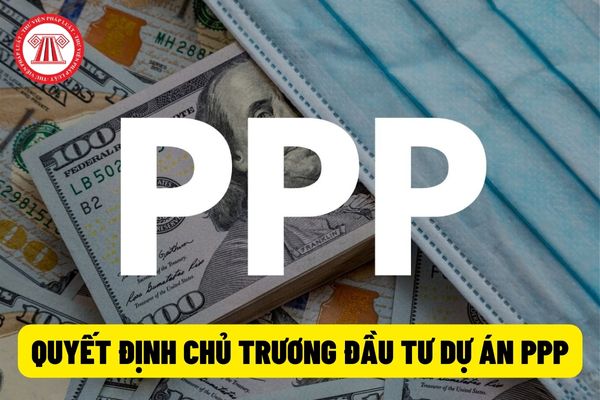 Quốc hội quyết định chủ trương đầu tư dự án PPP với dự án sử dụng vốn đầu tư công từ bao nhiêu trở lên?