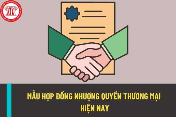 Mẫu hợp đồng nhượng quyền thương mại hiện nay được quy định như thế nào? Quyền và nghĩa vụ của các bên khi thực hiện nhương quyền thương mại?