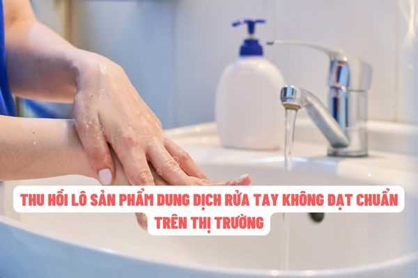 Thu hồi trên toàn quốc lô sản phẩm Dung dịch rửa tay kháng khuẩn HAPPICARE+ theo quyết định của Cục Quản lý dược?