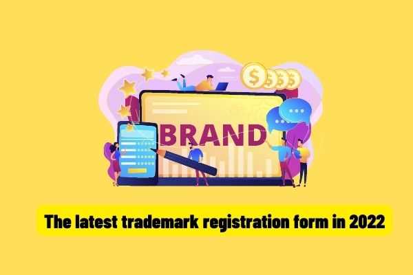 Form of application for registration of brand name in 2022 Is there any blank?