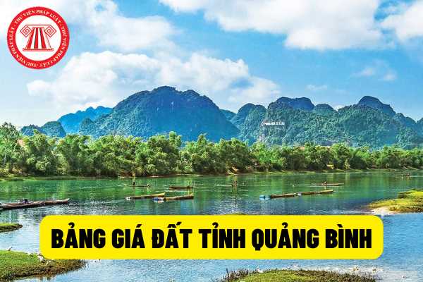 Bảng giá đất tỉnh Quảng Binh 2022?