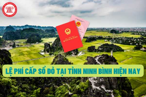 Mức thu phí và lệ phí liên quan đến thủ tục cấp giấy chứng nhận quyền sử dụng đất tại Ninh Bình hiện nay?