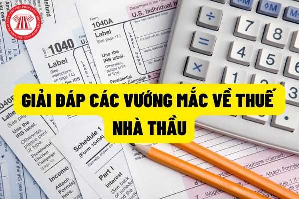 Giải đáp vướng mắc về thuế nhà thầu của cục thuế thành phố Hà Nội cho Công ty China Harbour Engineering Company Limited?